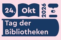 Bild vergr&ouml;&szlig;ern: Tag der Bibliotheken 2026